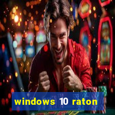 windows 10 raton